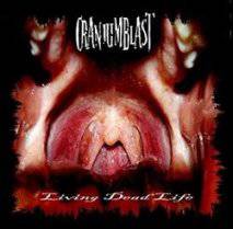 Craniumblast : Living Dead Life Craniumblast : Living Dead Life